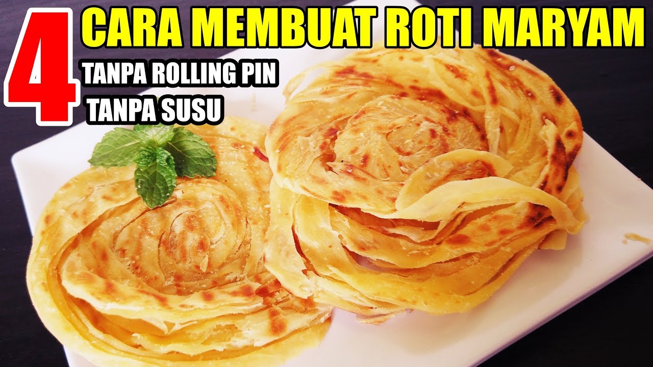 4 Cara Membuat Roti Maryam Ekonomis Tanpa Susu