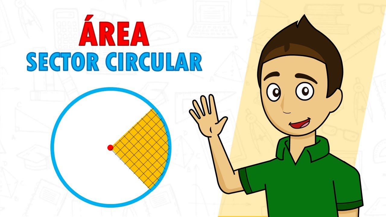 ÁREA DE UN SECTOR CIRCULAR Super facil - Para principiantes