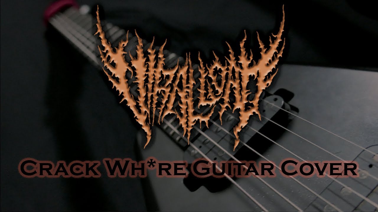 Viral Load | Crack Wh*re (Guitar Cover w/ Tabs)