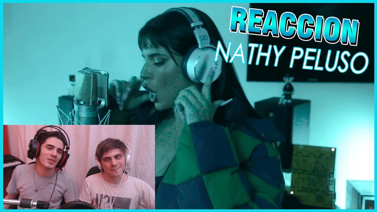 [REACCION] NATHY PELUSO || BZRP Music Sessions #36