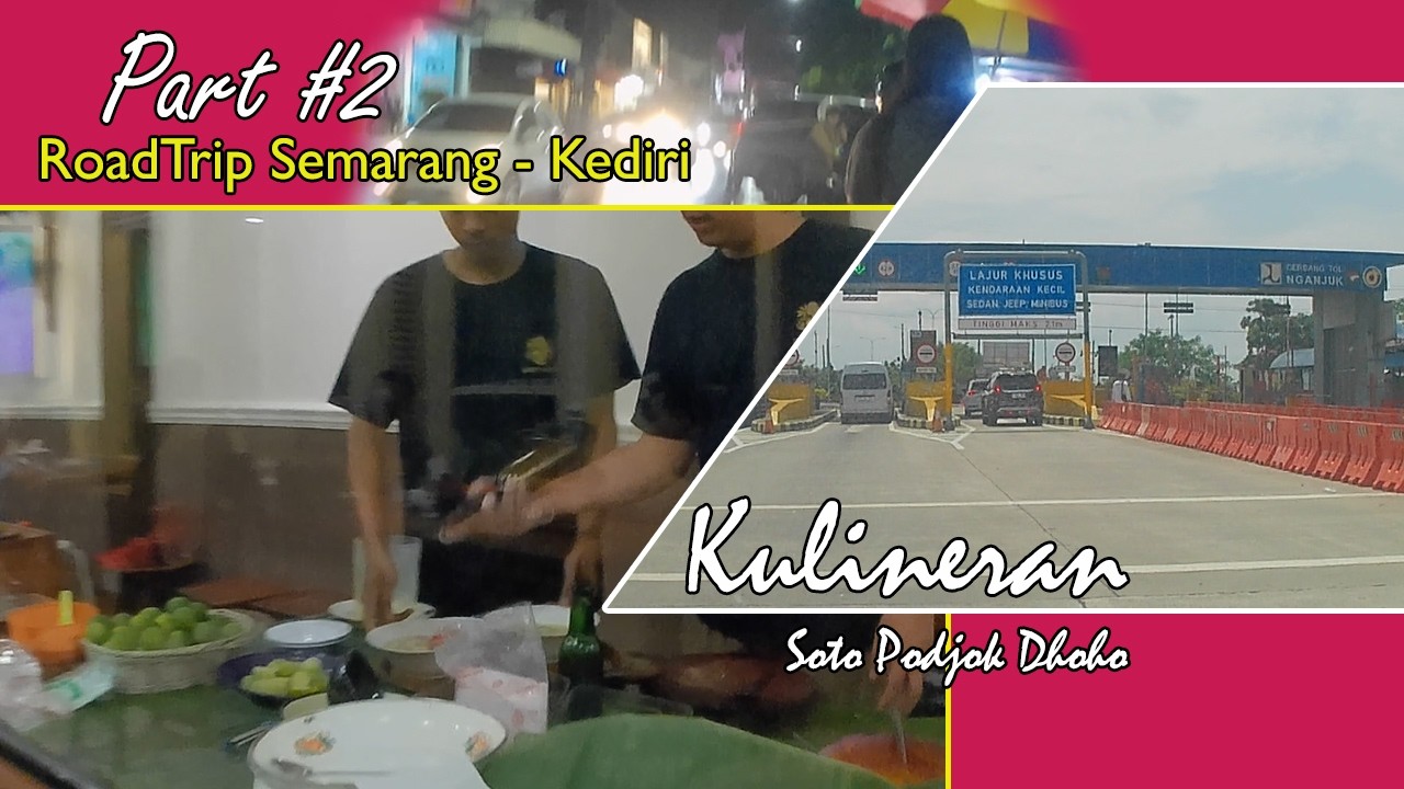 Part#2 RoadTrip Semarang-Kediri