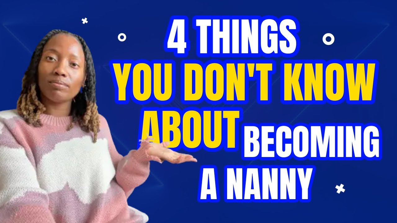 The Harsh Realities of Becoming a Nanny