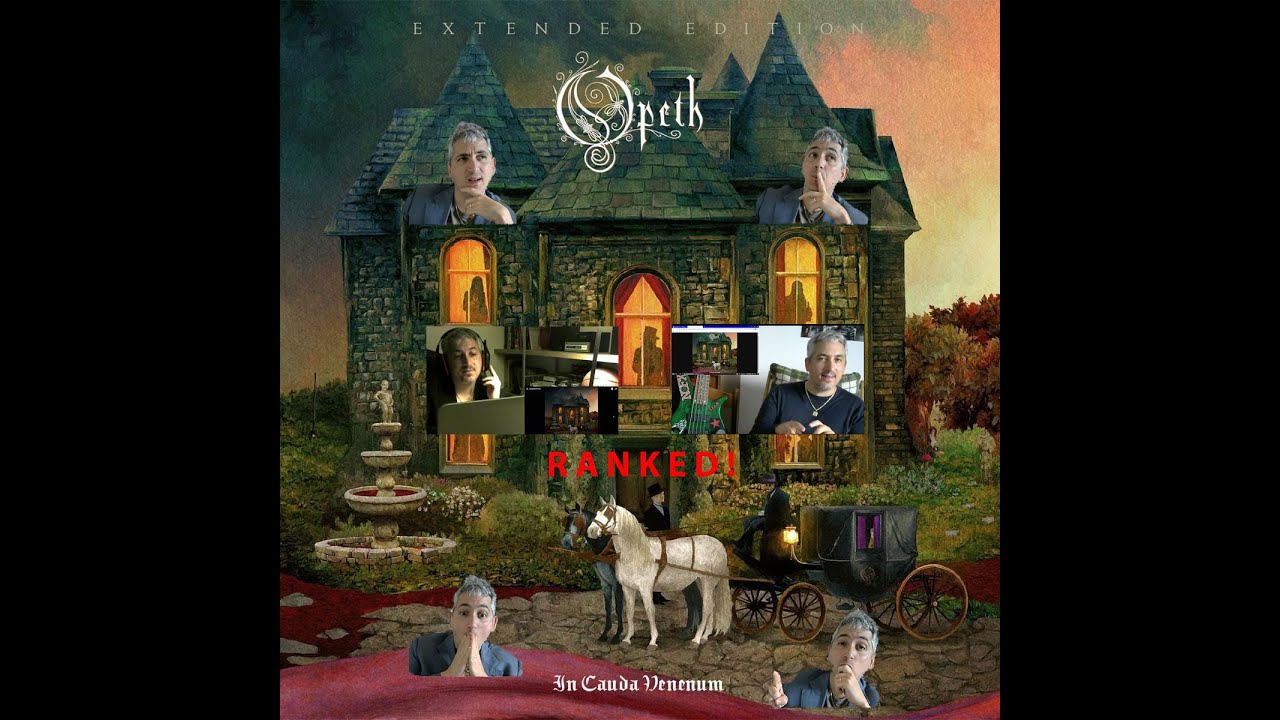 Opeth In Cauda Venenum ranked - Ranking Opeth records Jack Rock Musician italian Singer & BassPlayer