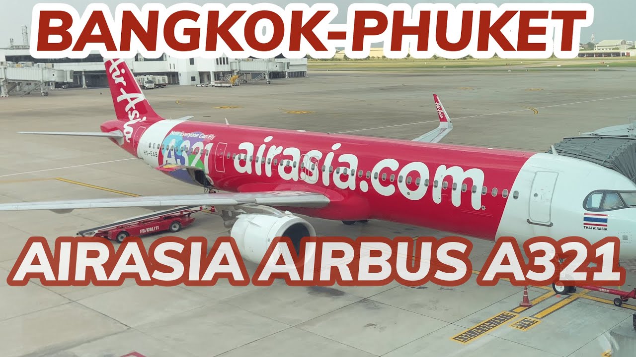 FLIGHT REPORT : Air Asia AIRBUS A321 | Bangkok Don Mueang Airport (DMK) to Phuket (HKT)