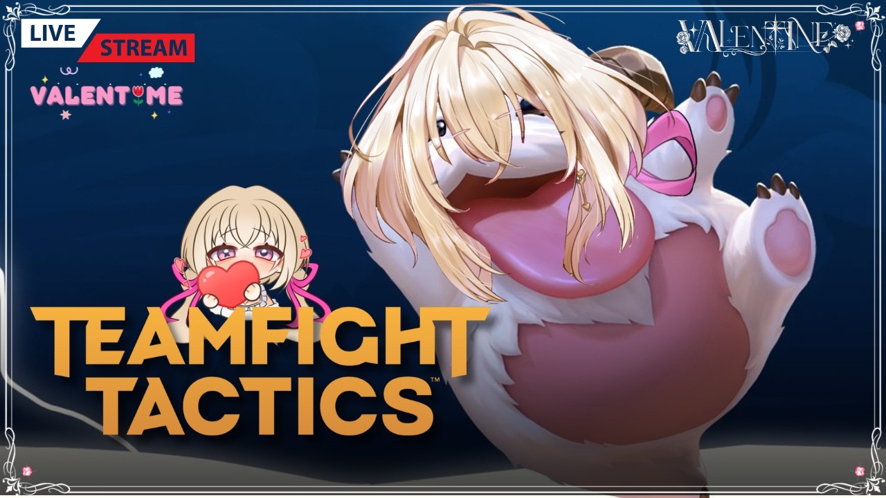 [💘VALENTIME!] วันนี้ขอหนูถึงออราเคิลหนึ่งได้ไหมจ๊ะ - Teamfight Tactics | VALENTINE V.