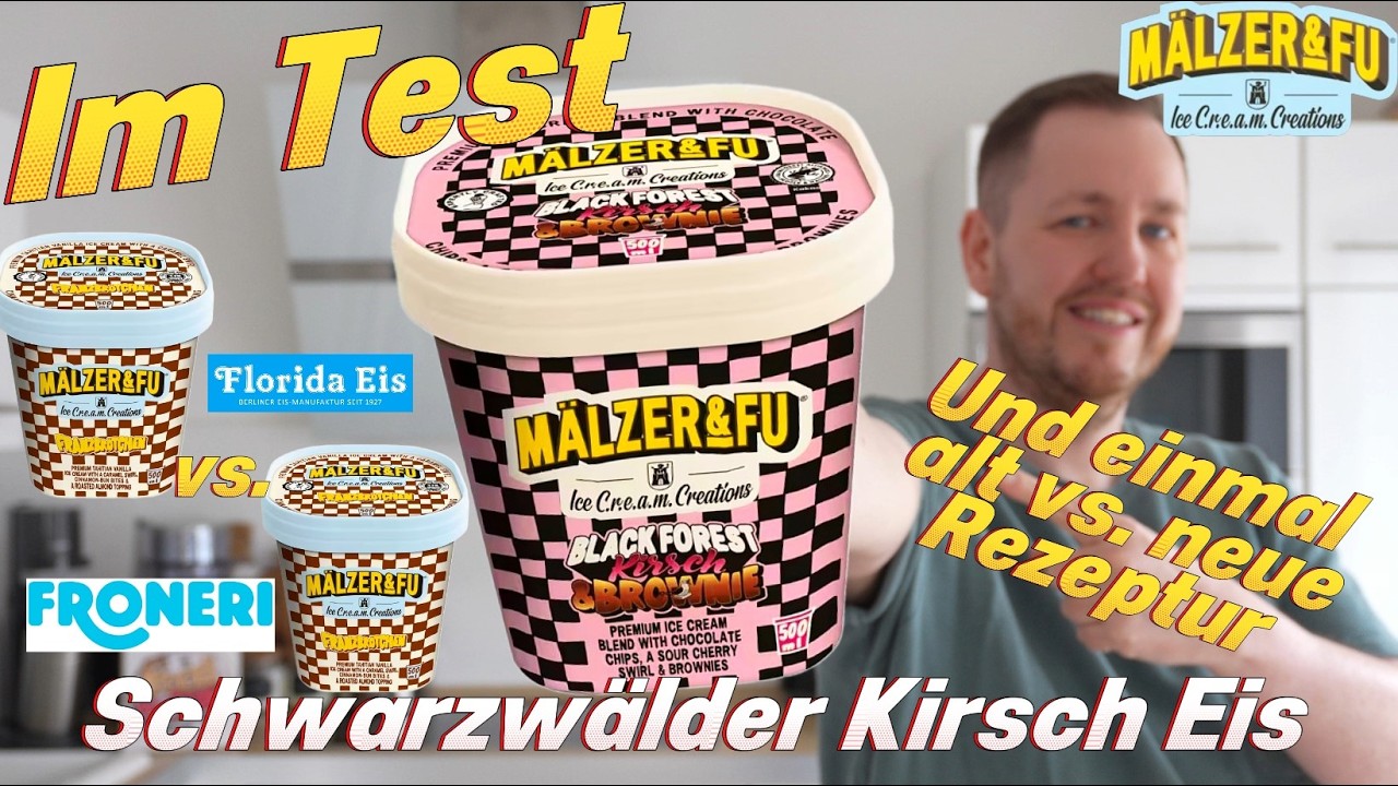 M&auml;lzer & Fu: Black Forest Kirsch & Brownie + Vergleichstest zu Florida Eis und Froneri im Test