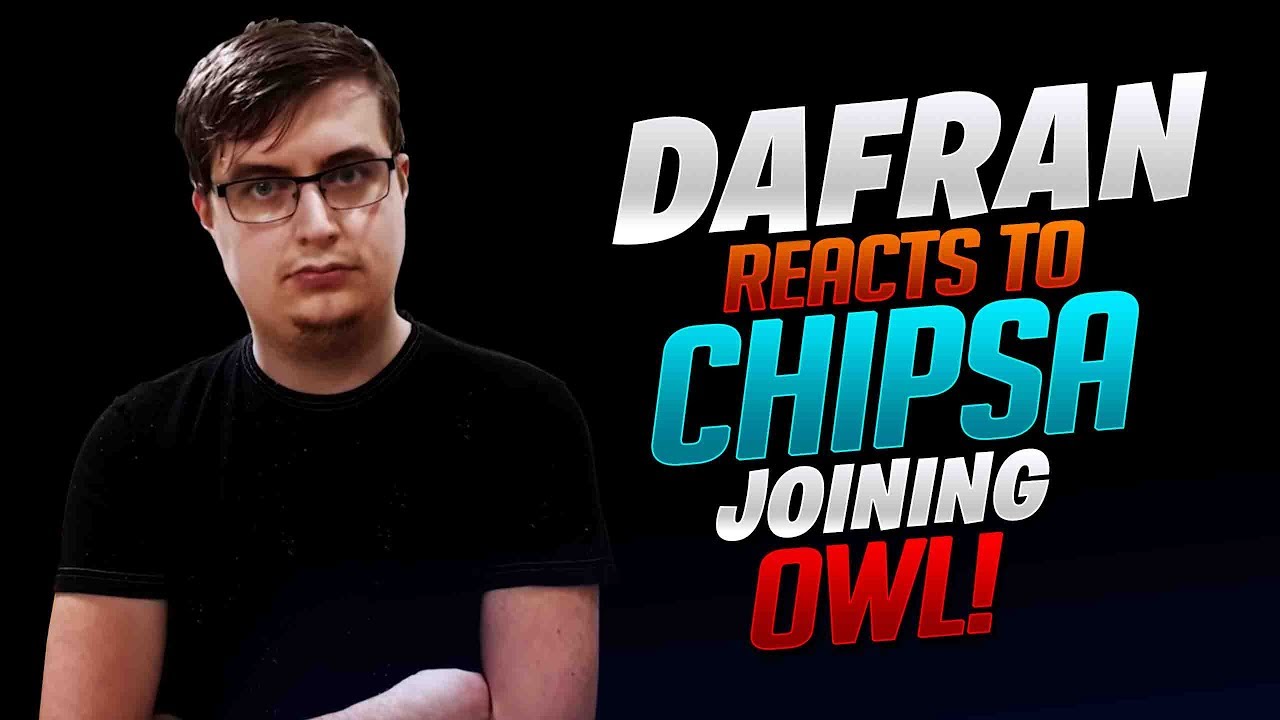 Dafran Reacts To Chipsa Joining Overwatch League! - Overwatch
