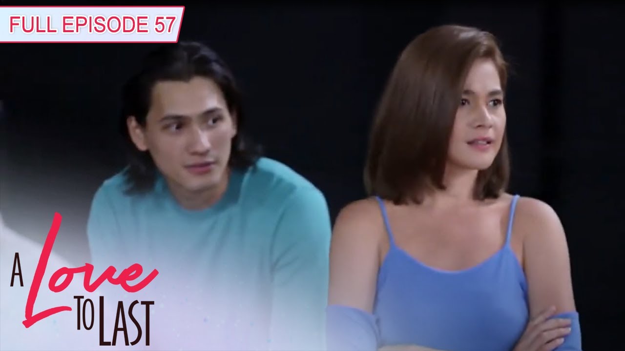 [ENG SUBS] Full Episode 57 | A Love to Last