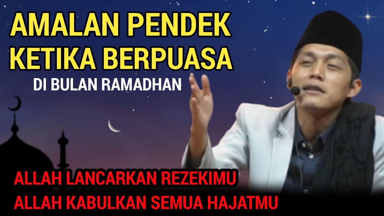 GUS IQDAM TERBARU - Amalan pendek ketika berpuasa di bulan ramadhan