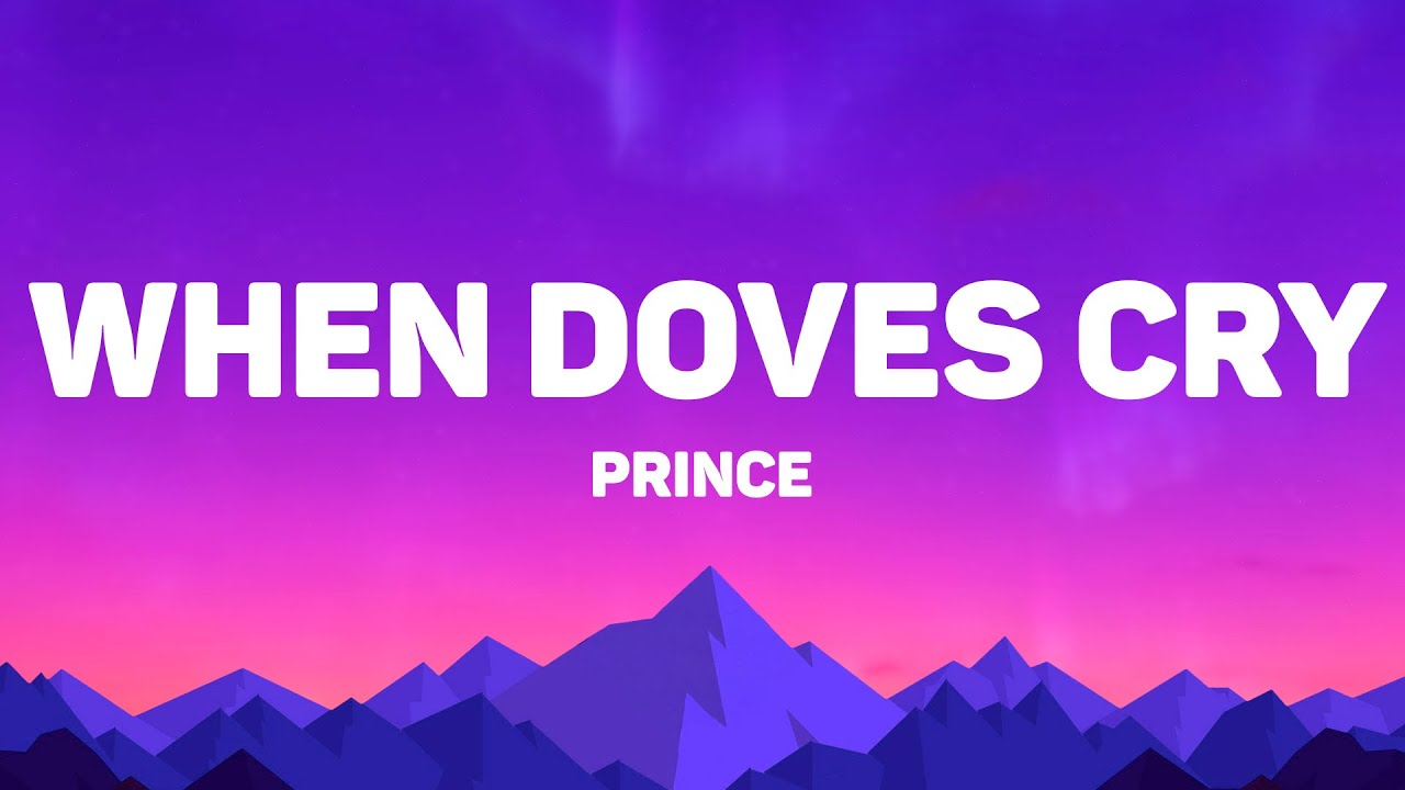 Prince - When Doves Cry (Lyrics)
