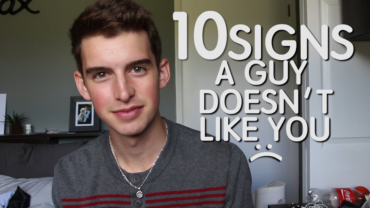 10 SIGNS A GUY DOESN'T LIKE YOU