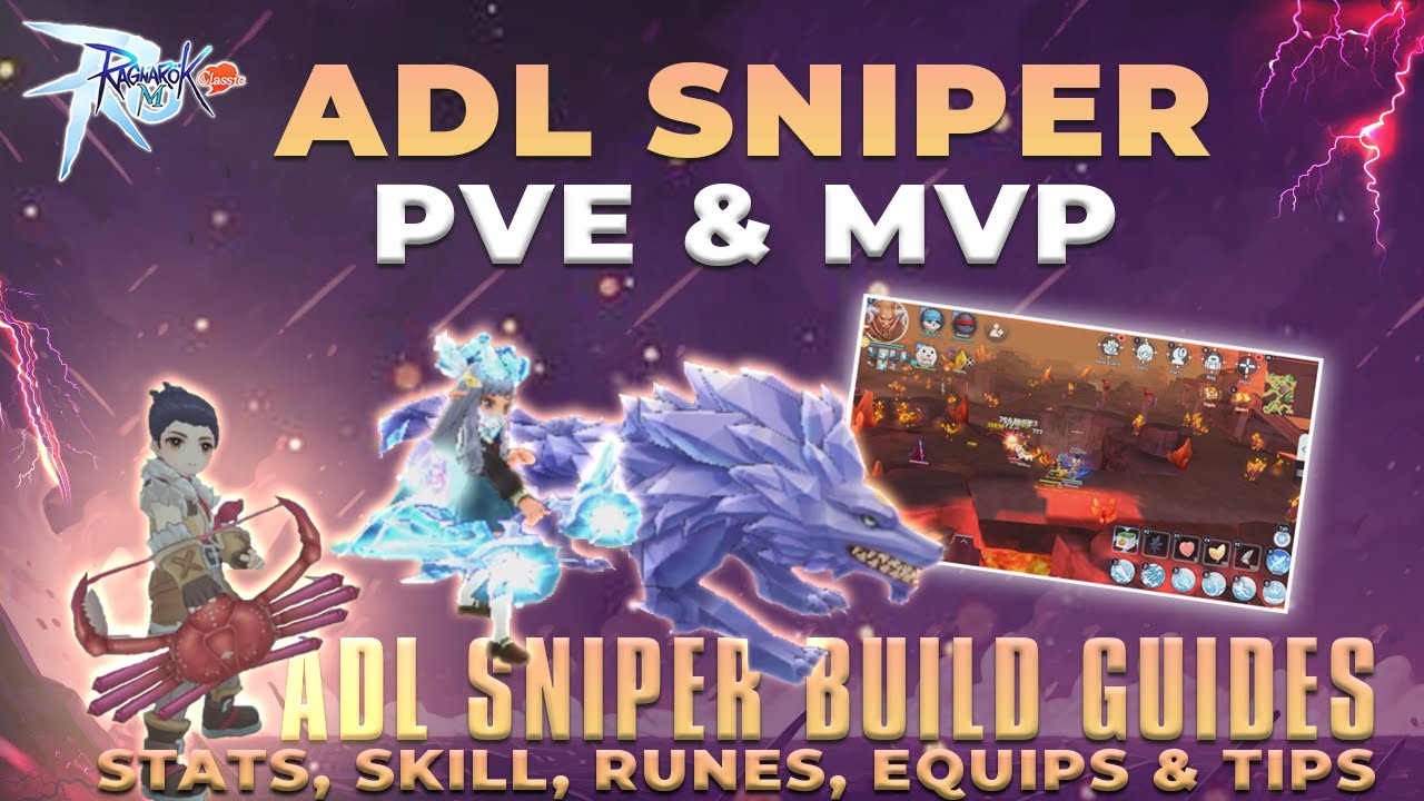 ADL SNIPER BUILD GUIDES: Stats, Skills, Runes, Equips & Farming Tips – Ragnarok M Classic