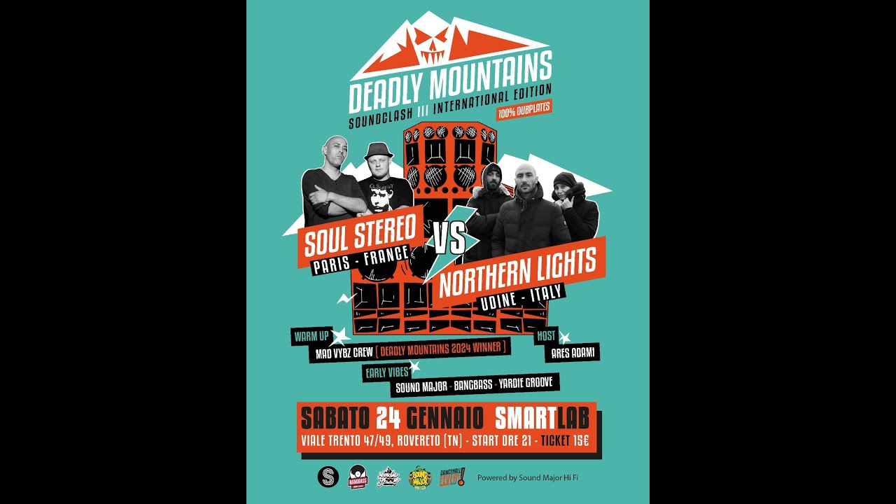 DEADLY MOUNTAINS SOUNDCLASH #3 Soul Stereo Vs Northern Lights