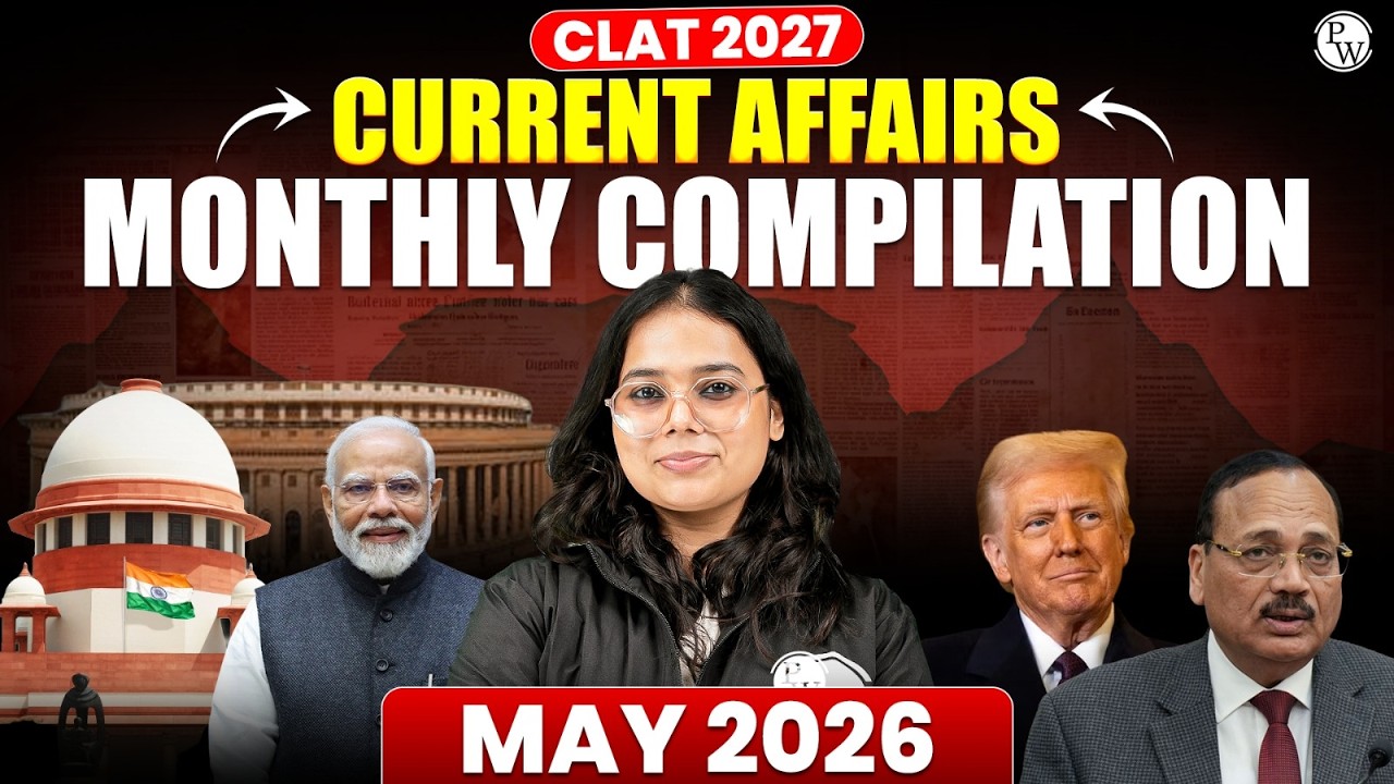 CLAT 2027 Current Affairs May 2026 🔥 Monthly Compilation | MCQ Practice Session