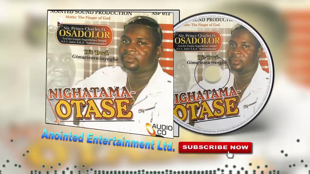 Nighatama-Otase  [Album] by Prince Charles Osadolor (Benin Music)