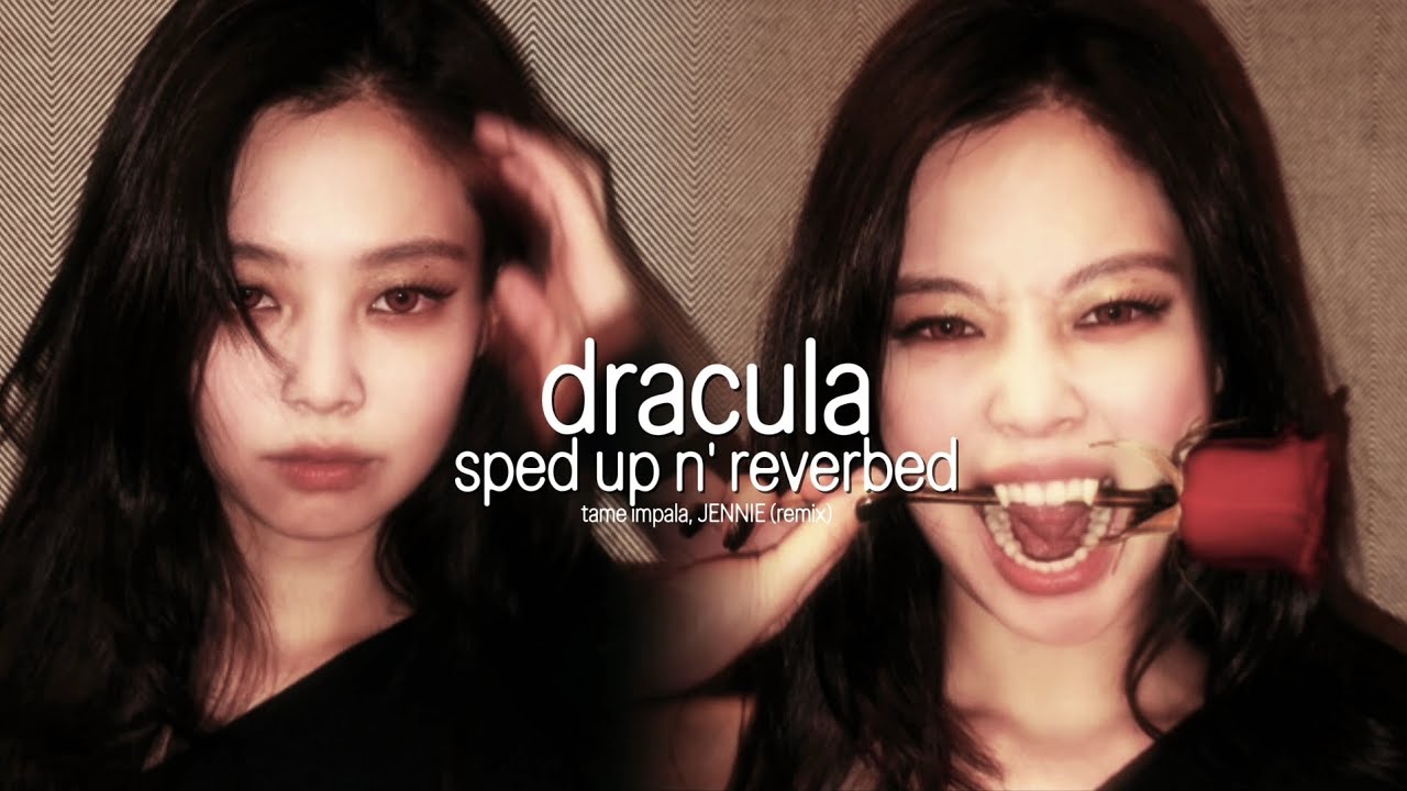 Dracula – JENNIE remix | sped up to perfection 🎧✨