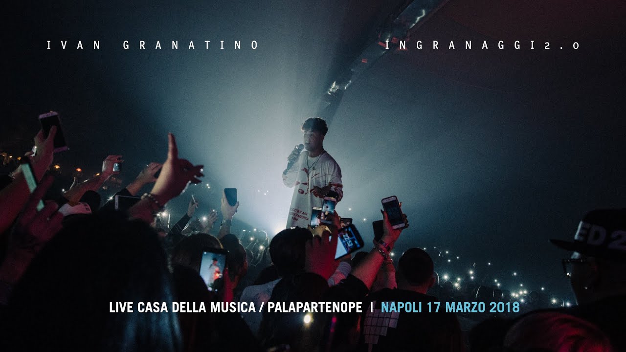 IVAN GRANATINO LIVE CASA DELLA MUSICA / PALAPARTENOPE NAPOLI 17/03/18