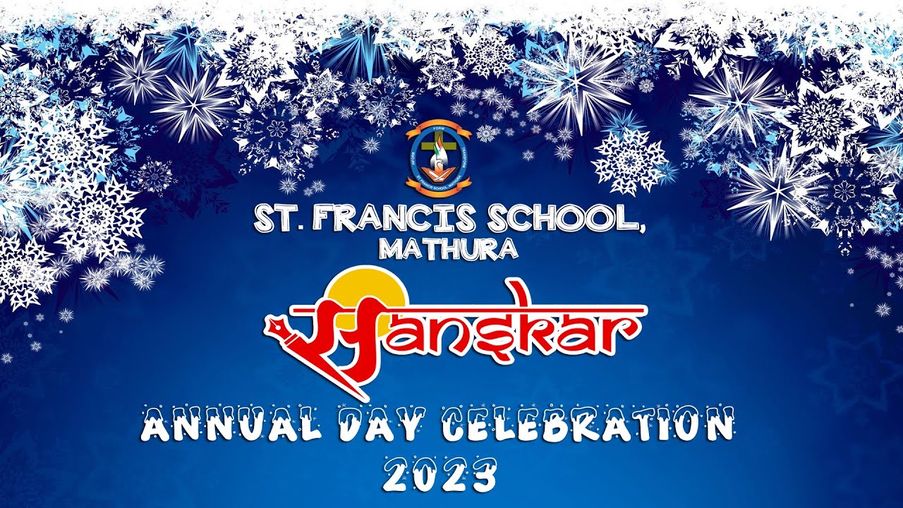 Sanskar - Annual Day Celebration 2023 (Teaser) | St. Francis School, Mathura