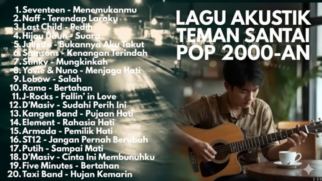 LAGU AKUSTIK TEMAN SANTAI POP 2000AN || NOSTALGIA ZAMAN 2000AN