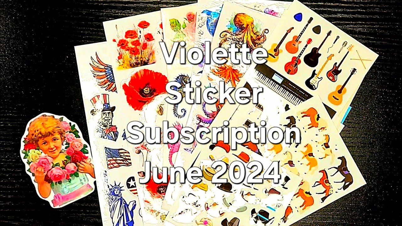 Violette June 2024 Sticker Subscription