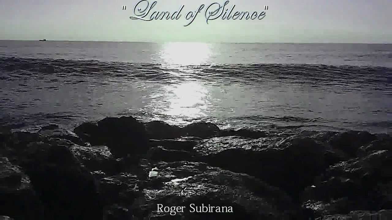 Roger Subirana - Land of Silence