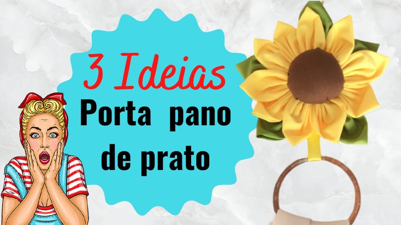 TRÊS IDEIAS PARA FAZER PORTA PANO DE PRATO -  DJANILDA FERREIRA