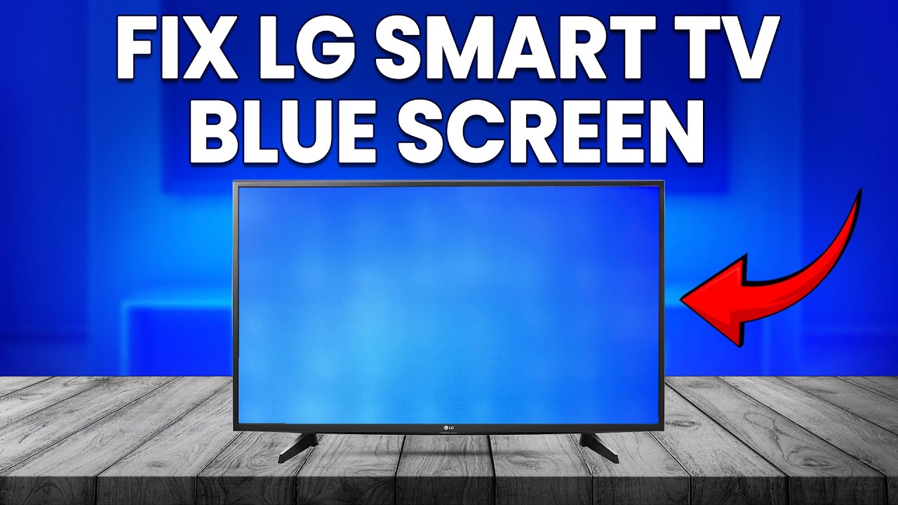 How To Fix LG Smart TV Blue Screen (How To Troubleshoot LG Smart TV Blue Screen)