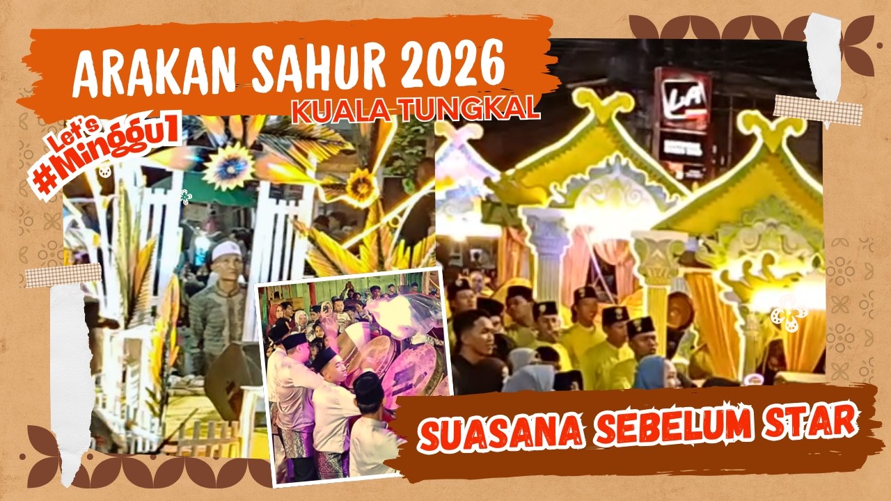 Suasana Star  Arakan Sahur Kuala Tungkal 2026 | #arakansahur #kualatungkal #festival 