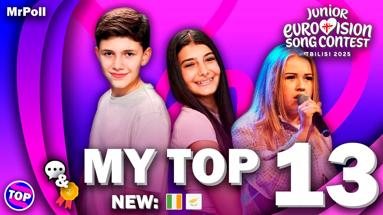 Junior Eurovision 2025 | My Top 13 | NEW: 🇮🇪🇨🇾 (+🇦🇱 Revamp)