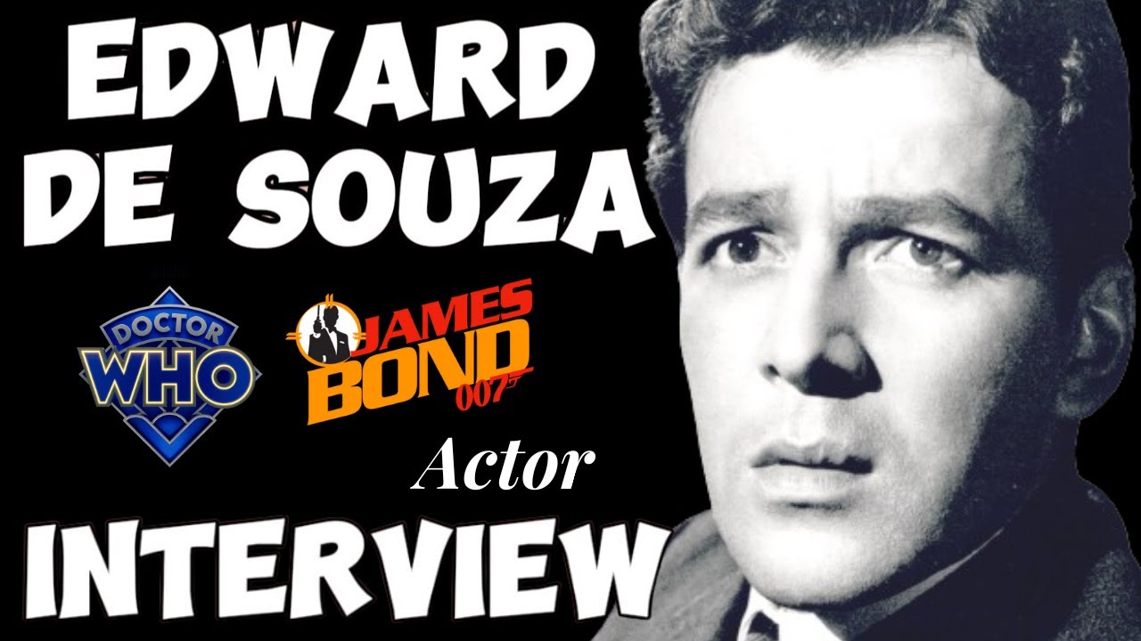 What Happened to 'Doctor Who and 'James Bond' Actor Edward de Souza (Interview)
