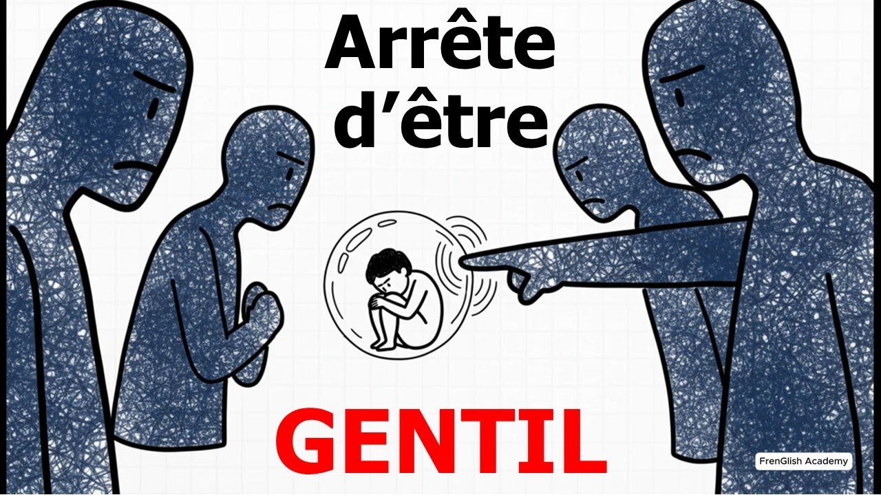 Le piège d'être "Trop Gentil"