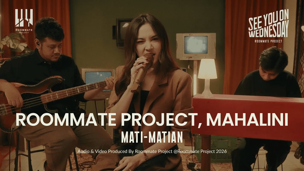 See You On Wednesday | Roommate Project, Mahalini - Mati Matian - Live Session