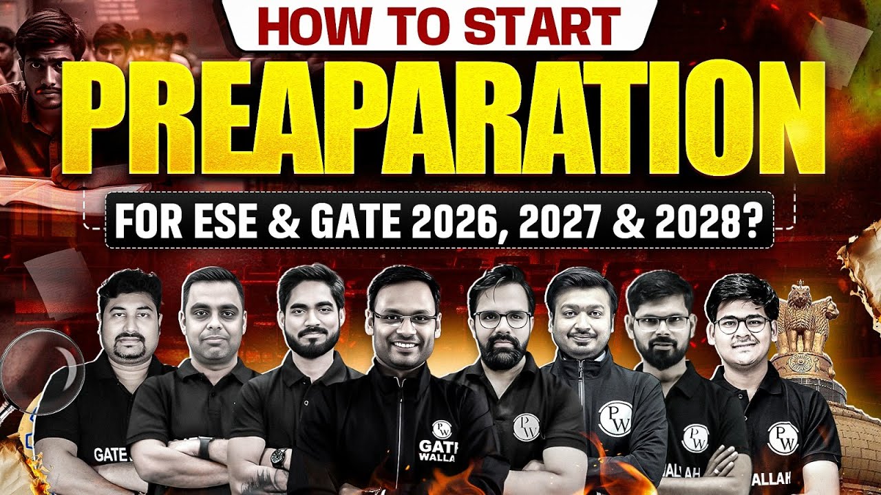 How to Start ESE & GATE Preparation for 2026, 2027 & 2028 | Roadmap And Strategy for Beginners