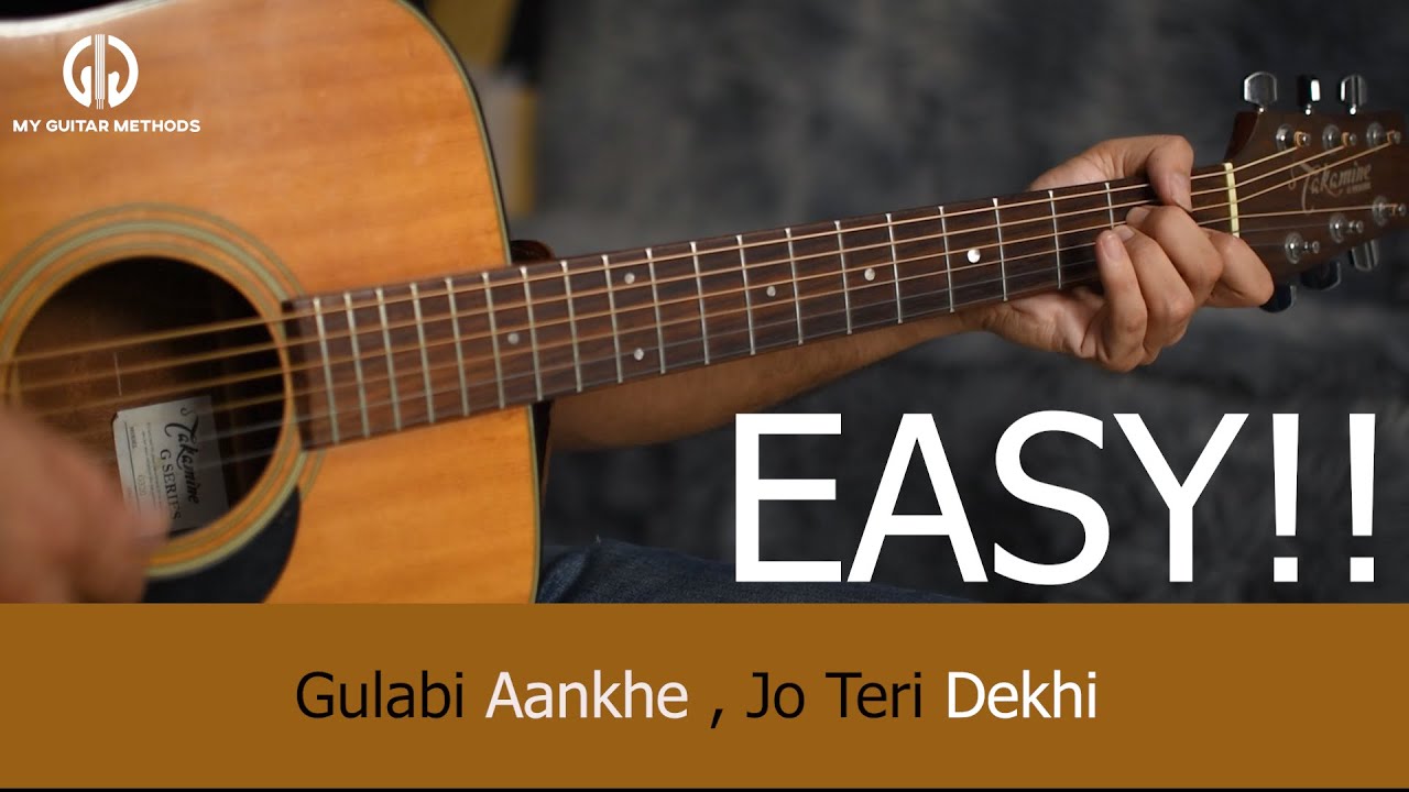 Gulabi Aankhe Jo Teri Dekhi | Guitar Lesson | Acoustic Guitar Tabs Tutorial | Easy Guitar Chords
