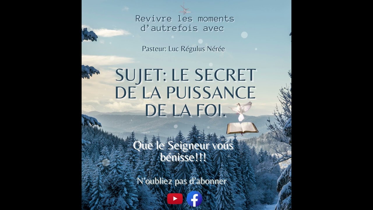 Le secret de la puissance de la foi.  Past. Luc Régulus Nérée