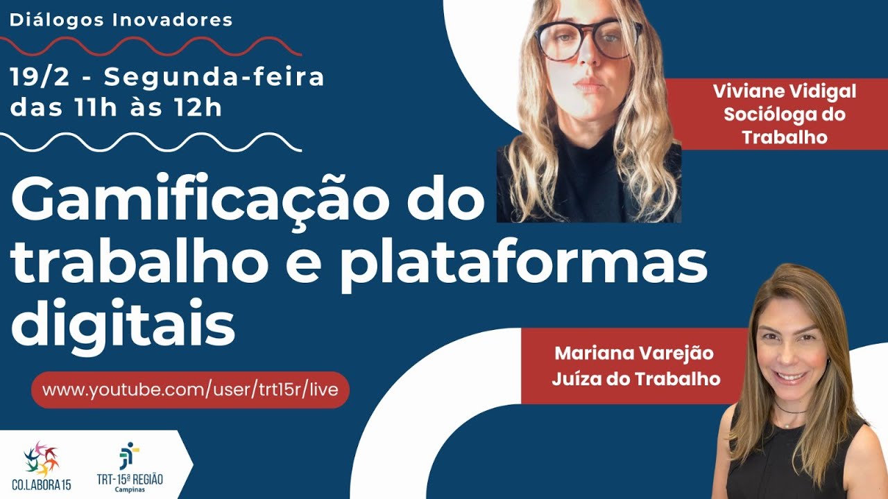 19/02/2024 | 11h  - Diálogos inovadores:  Gamificação do trabalho e plataformas digitais