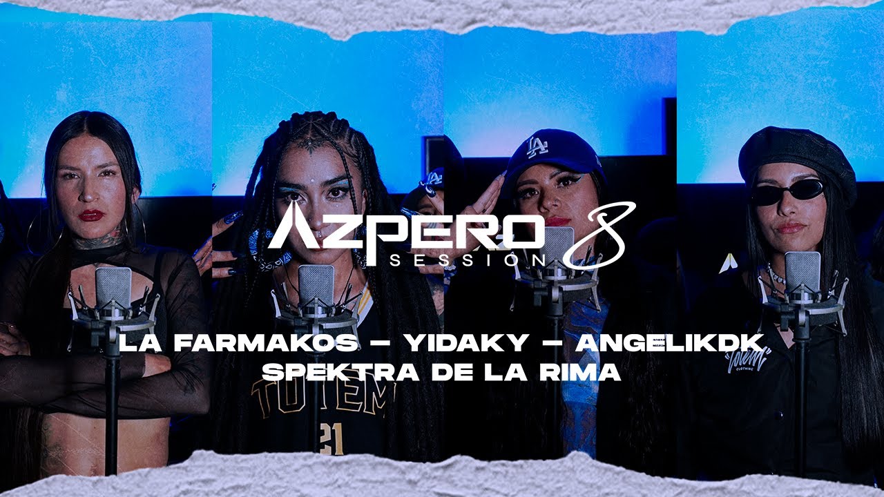 Azpero Session 8 - La Farmakos X Yidaky X Angelik DK X Spektra De La Rima