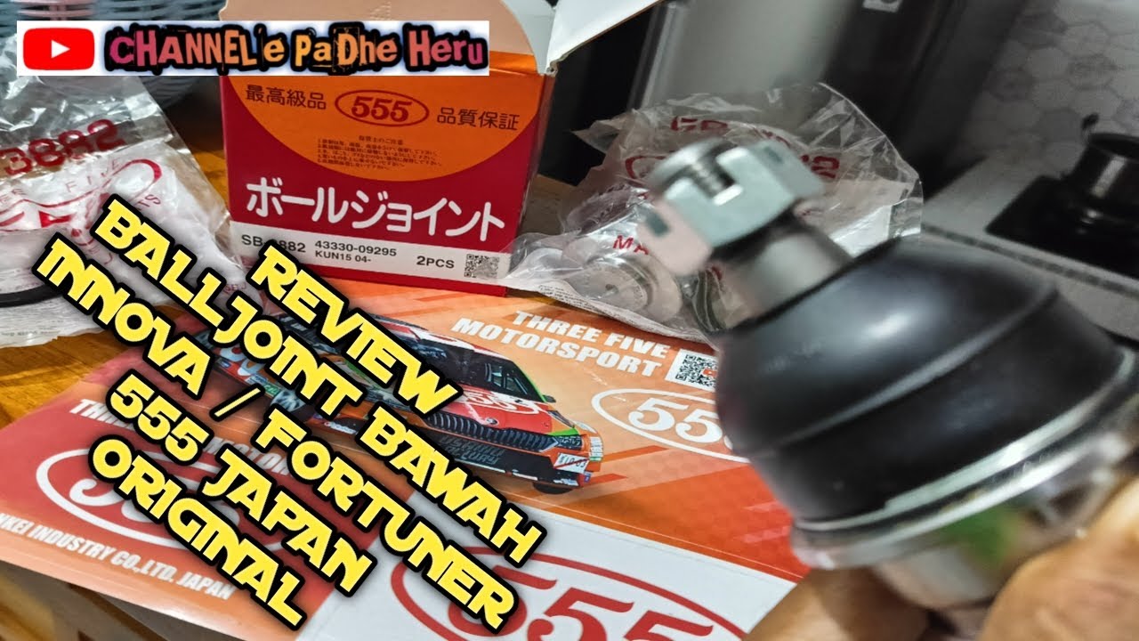 Balljoint bawah innova / fortuner 555 ori japan vs 555 palsu, sebelum pasang wajib seperti ini !!