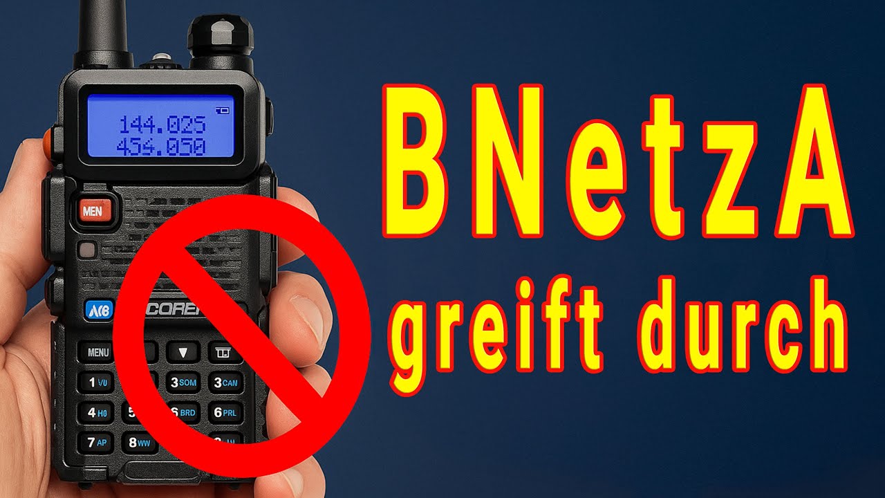 Baofeng UV-5RE Plus und Co verboten – Bundesnetzagentur greift durch!