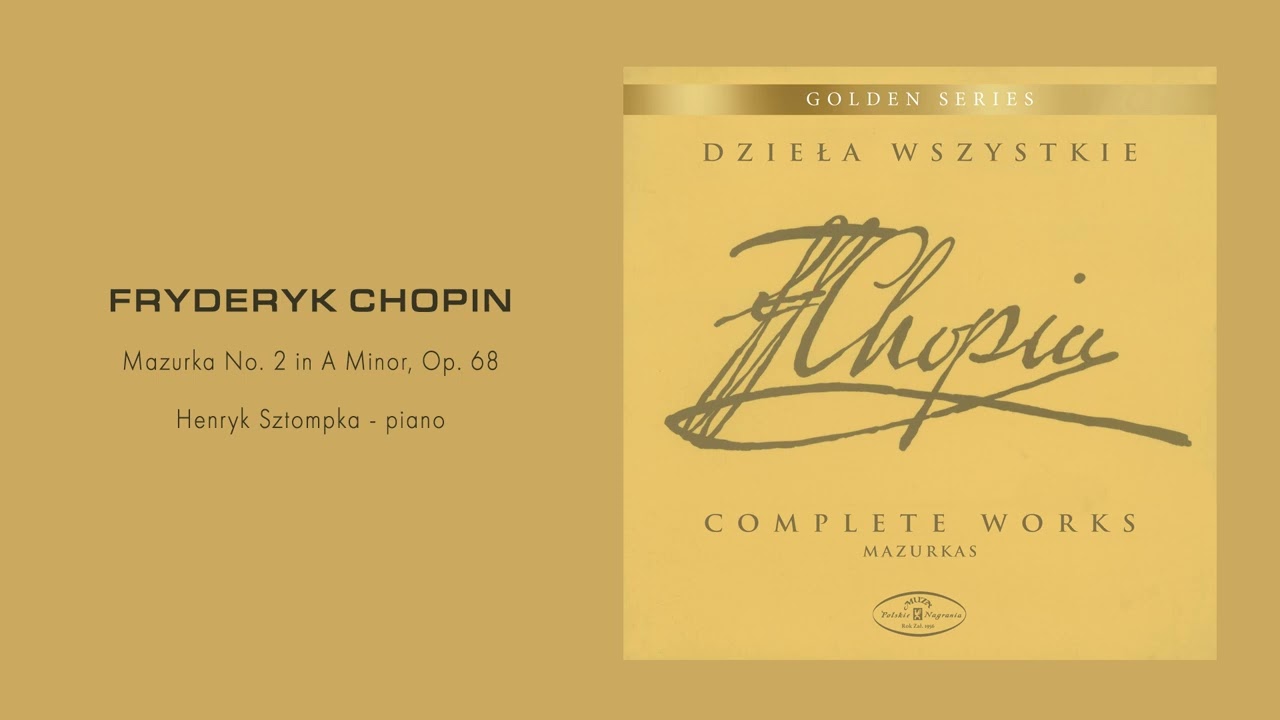 Fryderyk Chopin - Mazurka No. 2 in A Minor, Op. 68 [Official Audio]