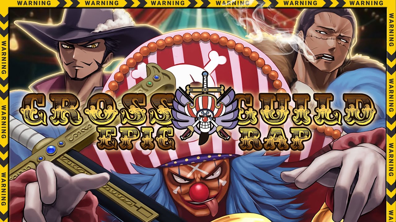 CROSS GUILD - Buggy, Mihawk & Cocodrile RAP || Ren Park Ft. @MugilawW & @&Aacute;ngelDeDragones