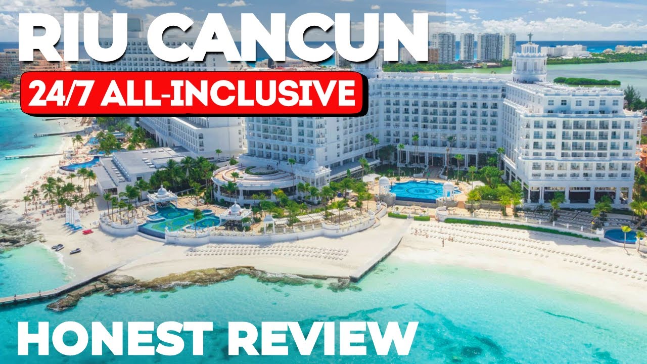 Обзор Riu Cancun 2025 | Честный круглосуточный обзор, который вам стоит увидеть