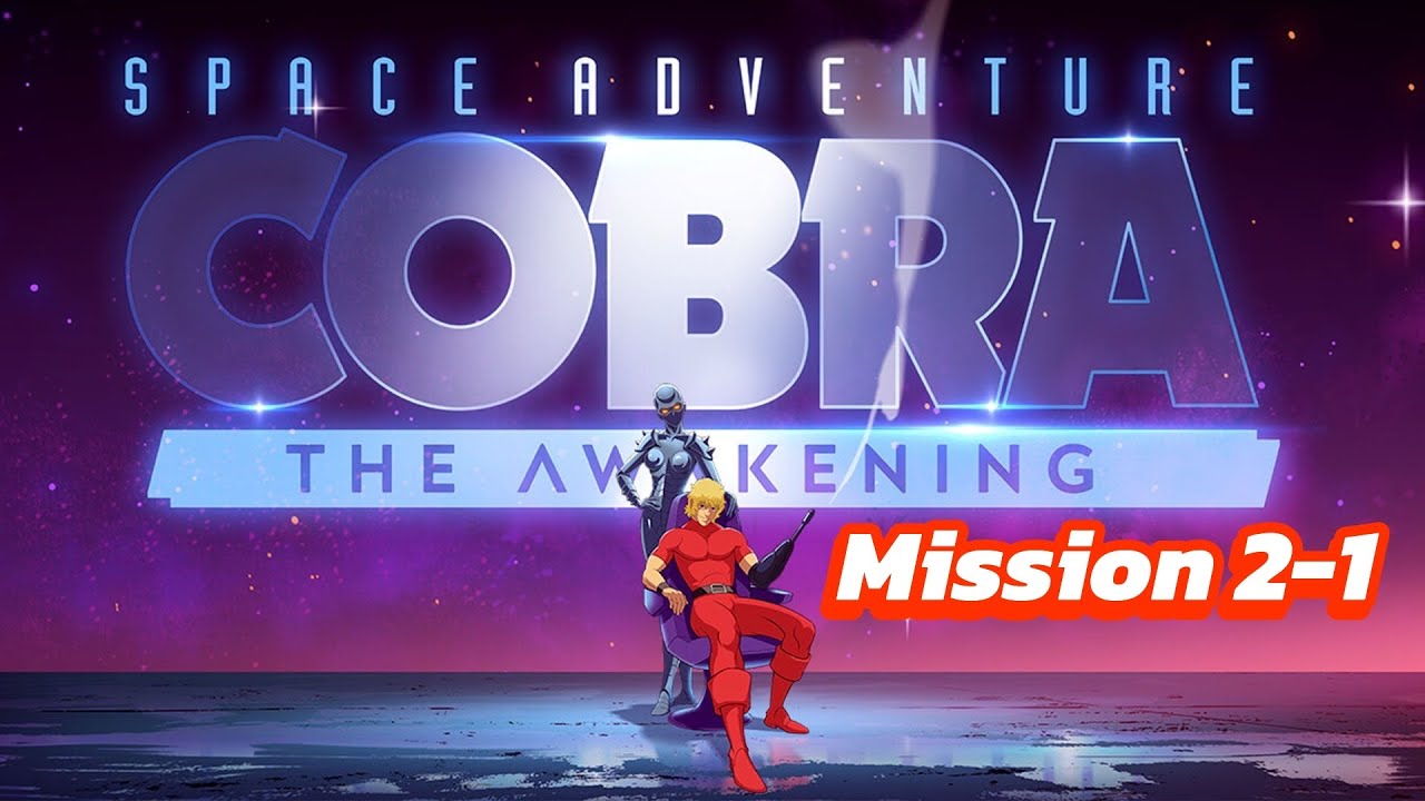 Space Adventure Cobra  - The Awakening  - Mission 2-1