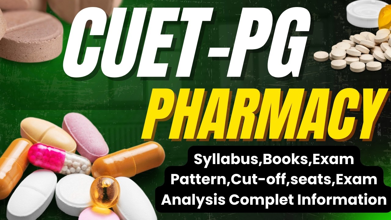 CUET PG Pharmacy Exam 2026 Complete Information