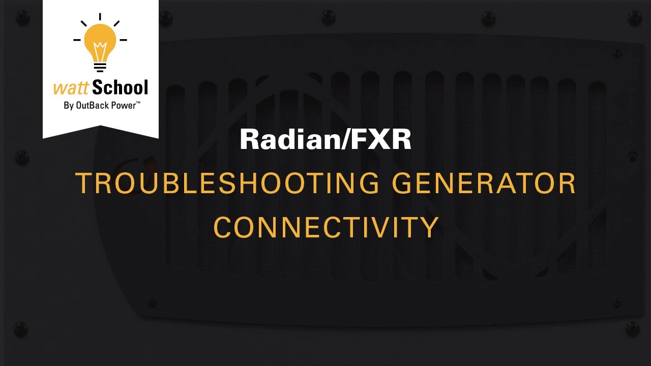 Radian/FXR: Troubleshooting Generator Connectivity