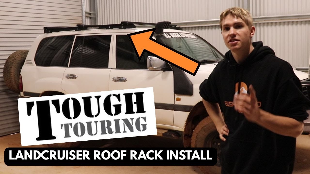 Installing a Roof Top Tent Roof Rack from TOUGH TOURING onto my Landcruiser