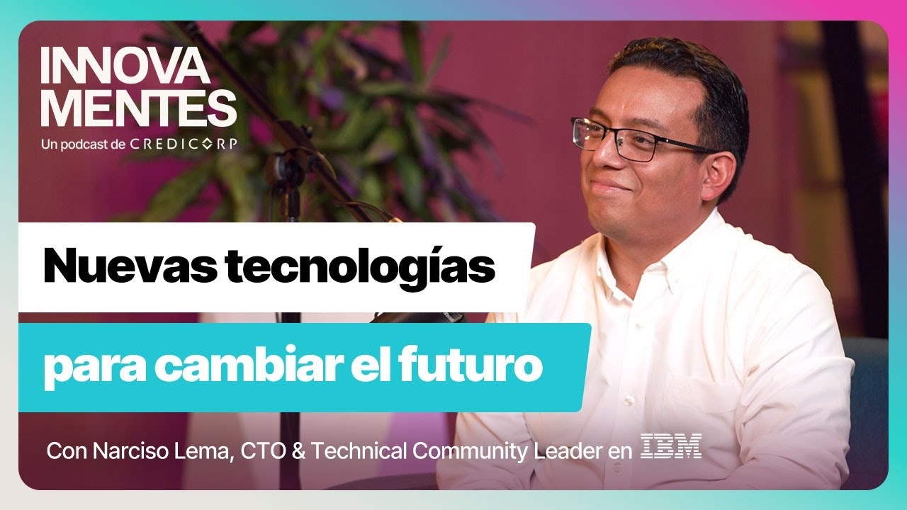 Episodio 21: Nuevas tecnologías para cambiar el futuro