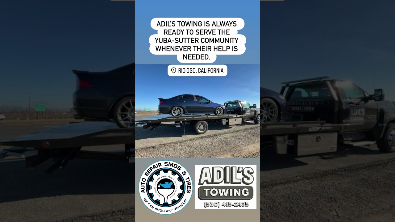 ADIL’S TOWING is help the Yuba-Sutter community! 