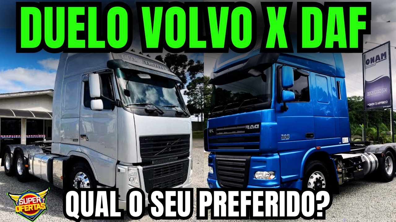 DUELO DAF XF x VOLVO FH QUAL VOCÊ PREFERE? A VENDA à PARTIR DE 180 MIL #volvofh #dafXF #qualificado