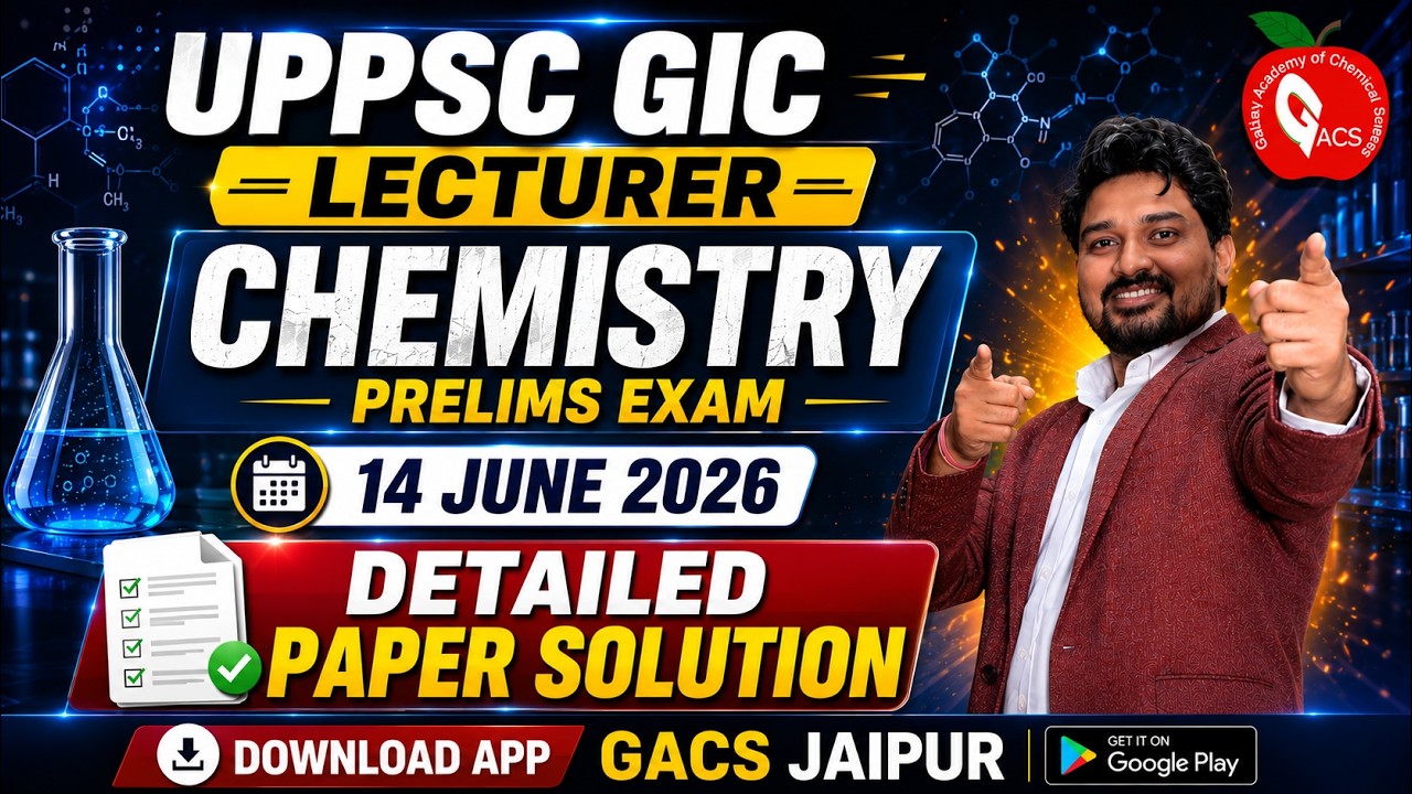 UPPSC GIC Chemistry Prelims Exam 14 June 2026 | Paper Discussion | Detailed Solution & Analysis